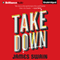Take Down (Unabridged) audio book by James Swain