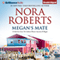 Megan's Mate: A Selection From The Calhoun Women: Suzanna & Megan: The Calhoun Women, Book 5 (Unabridged) audio book by Nora Roberts