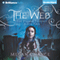 The Web: Fianna Trilogy, Book 2 (Unabridged) audio book by Megan Chance