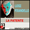 La Patente [The License] (Unabridged) audio book by Luigi Pirandello