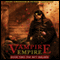 The Rift Walker: Vampire Empire, Book 2 (Unabridged) audio book by Clay Griffith, Susan Griffith