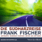 Die Sdharzreise. Abstrakter Tourismus zwischen Leipzig und Gttingen audio book by Frank Fischer