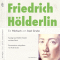 Friedrich Hlderlin. Auszge aus Briefen, Notizen und dem Werk audio book by Axel Grube