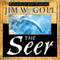 The Seer (Unabridged) audio book by James Goll