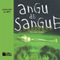Angu de Sangue [Angu Blood] (Unabridged) audio book by Marcelino Freire
