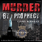Murder by Prophecy: Duke Becker, Book 2 (Unabridged) audio book by Gary Kassay
