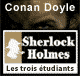 Les 3 tudiants - Les enqutes de Sherlock Holmes audio book by Sir Arthur Conan Doyle