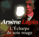L'Echarpe de soie rouge (Arsne Lupin 18) audio book by Maurice Leblanc