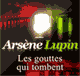 Les gouttes qui tombent (Arsne Lupin 31) audio book by Maurice Leblanc
