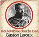 Rouletabille chez le Tsar (Les aventures de Rouletabille 3) audio book by Gaston Leroux