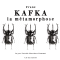 La métamorphose audio book by Franz Kafka