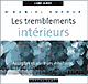 Les tremblements intrieurs audio book by Daniel Dufour