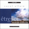 Etre soi dans un monde difficile audio book by Carol Allain