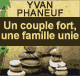 Un couple fort, une famille unie audio book by Yvan Phaneuf