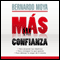 Ms Confianza [More Confidence] audio book by Bernardo Moya