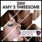 Shh! Amys Library Threesome: University Erotica (Unabridged) audio book by Lucy Pant