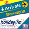 Barcelona: Holiday FM Travel Guides (Unabridged) audio book by Holiday FM
