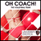 The Volleyball Team: Oh Coach!: University Erotica (Unabridged) audio book by Lucy Pant