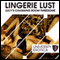 Lucy's Lingerie Lust: University Erotica (Unabridged) audio book by Lucy Pant