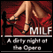 A night at the Opera: The MILF Diaries (Unabridged) audio book by Diana Pout