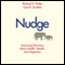 Nudge: Improving Decisions about Health, Wealth, and Happiness (Unabridged) audio book by Richard Thaler