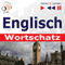 Englisch Wortschatz. Hren & Lernen [English Vocabulary: Listen & Learn] audio book by Dorota Guzik, Dominika Tkaczyk