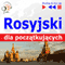 Rosyjski dla poczatkujacych [Russian for Beginners]: Sluchaj & Ucz sie [Listen & Learn] (Unabridged) audio book by Dorota Guzik