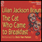The Cat Who Came to Breakfast audio book by Lilian Jackson Braun