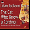 The Cat Who Knew a Cardinal audio book by Lilian Jackson Braun