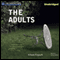 The Adults (Unabridged) audio book by Alison Espach