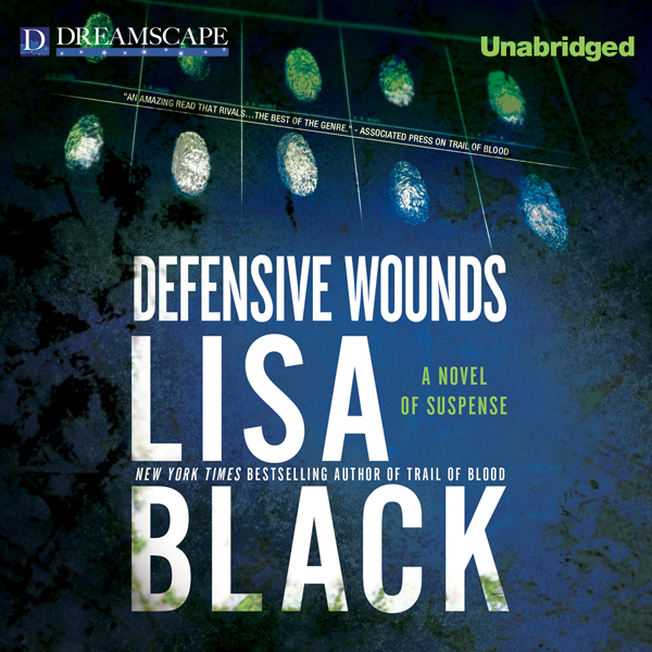 Defensive Wounds: A Novel of Suspense (Unabridged) audio book by Lisa Black