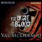 The Wire in the Blood: A Tony Hill & Carol Jordan Mystery, Book 2 (Unabridged) audio book by Val McDermid