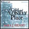 A Cold and Lonely Place (Unabridged) audio book by Sara J. Henry