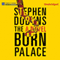 The Burn Palace (Unabridged) audio book by Stephen Dobyns