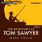 The Adventures of Tom Sawyer (Unabridged) audio book by Mark Twain
