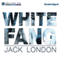 White Fang (Unabridged) audio book by Jack London