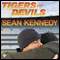 Tigers and Devils (Unabridged) audio book by Sean Kennedy