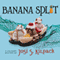 Banana Split (Unabridged) audio book by Josi S. Kilpack