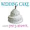 Wedding Cake (Unabridged) audio book by Josi S. Kilpack