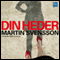 Din heder [Your Honor] (Unabridged) audio book by Martin Svensson
