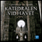 Katedralen vid havet [Cathedral of the Sea] (Unabridged) audio book by Ildefonso Falcones