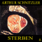 Sterben audio book by Arthur Schnitzler