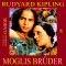 Moglis Brüder audio book by Rudyard Kipling