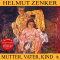 Mutter, Vater, Kind audio book by Helmut Zenker