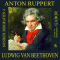 Ludwig van Beethoven (Musiker-Biografien 4) audio book by Anton Ruppert