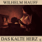 Das kalte Herz audio book by Wilhelm Hauff