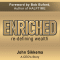 Enriched. Re-Defining Wealth audio book by John Sikkema