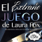 El Extrao Juego de Laura Fox. Una experiencia ertica que sumerge en el placer