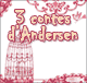 3 Contes d'Andersen audio book by Veronika Kuzmina