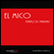 El mico [The Mico] (Unabridged)